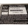 Recambio de centralita airbag para fiat croma (194) 1.9 16v multijet dynamic (12.2007) referencia OEM IAM 51814843  219954103